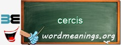 WordMeaning blackboard for cercis